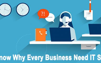 6 Reasons To Know Why Every Business Need IT Support Services