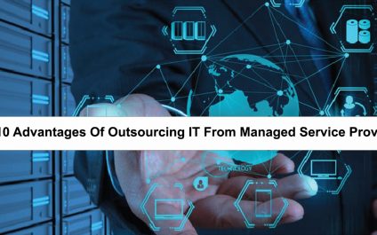 Top 10 Advantages of Outsourcing IT from Managed Service Providers