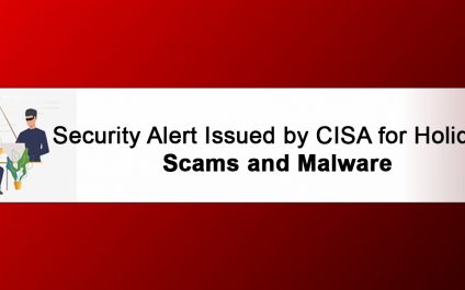 Security Alert Issued by CISA for Holiday Scams and Malware