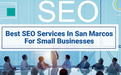 Best SEO Services In San Marcos For Small Businesses