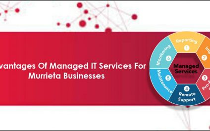 Advantages of Managed IT Services for Murrieta Businesses