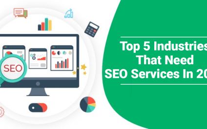 Top 5 Industries That Need SEO Services In 2023