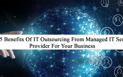 Top 5 Benefits of IT Outsourcing from Managed IT Service Provider for your Business