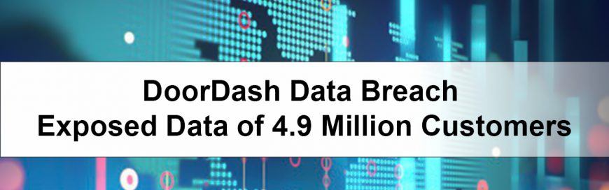DoorDash Data Breach: Exposed Data of 4.9 Million Customers