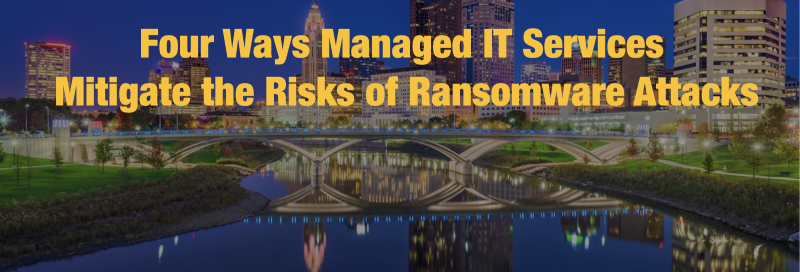 How Managed IT Services Can Mitigate the Risks of Ransomware Attacks