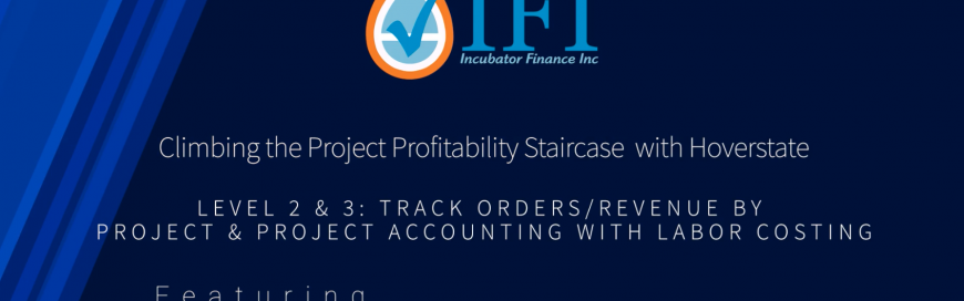 Climbing the Project Profitability Staircase with Hoverstate – Level’s 2 & 3