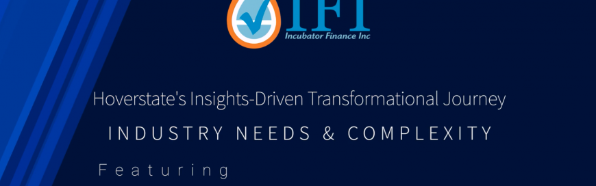 Hoverstate’s Insights-Driven Transformation Journey – Industry Needs & Complexity