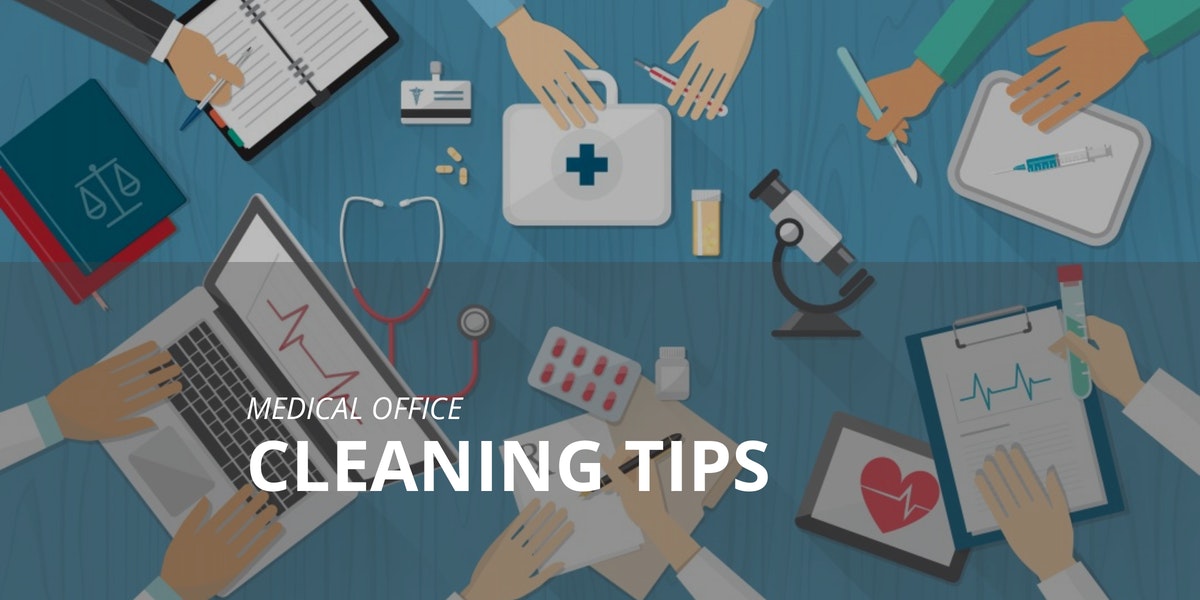 Medical Office Cleaning Tips