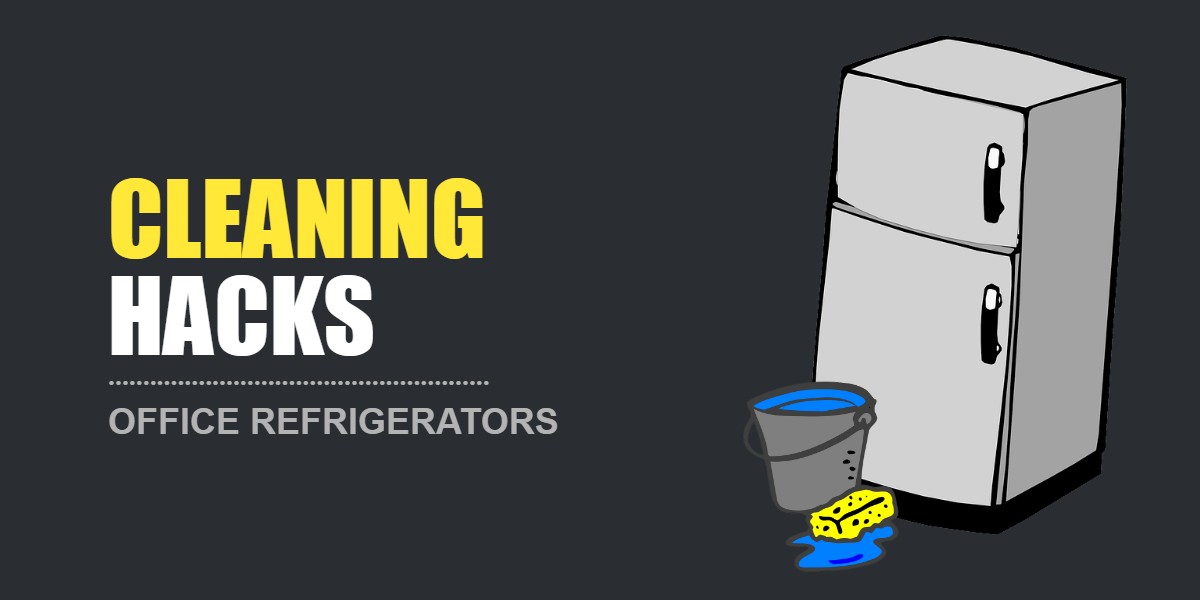 Janitorial Services - Refrigerator Cleaning Hacks - Bakersfield CA