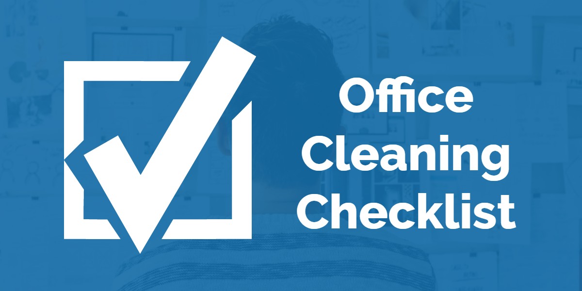 Office Cleaning Checklist - Bakersfield CA