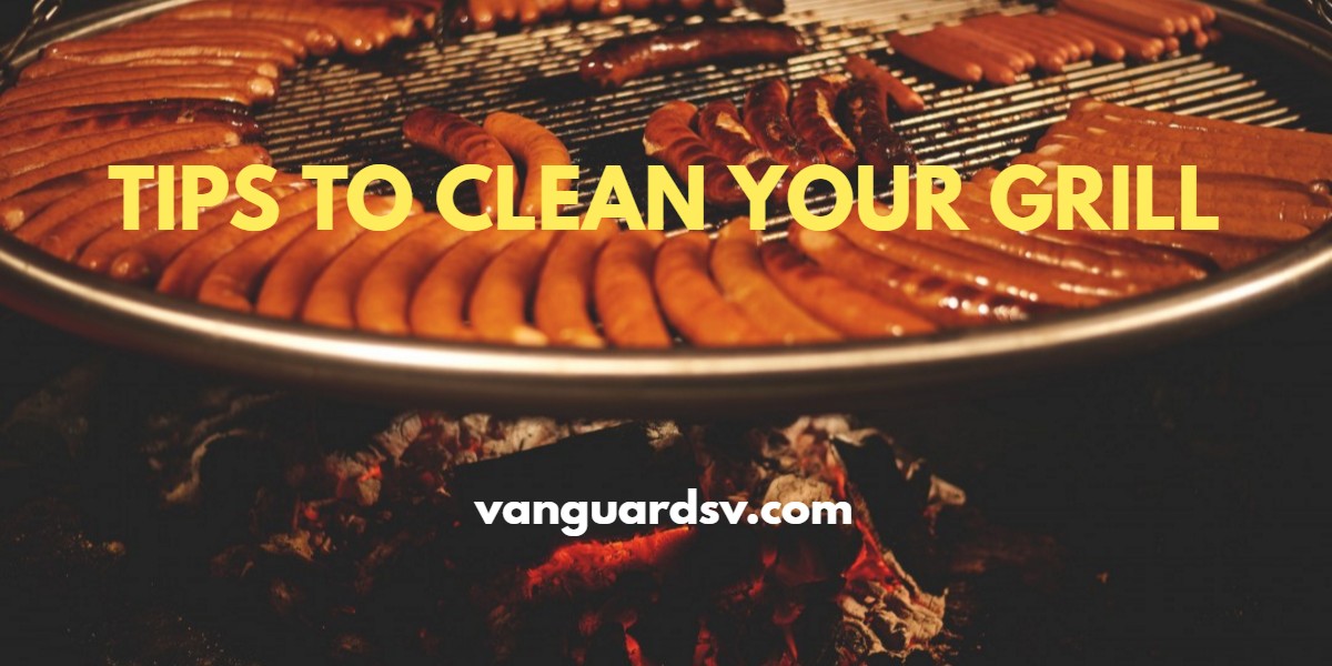 Cleaning Services - Tips to Clean Your Grill - Fresno CA