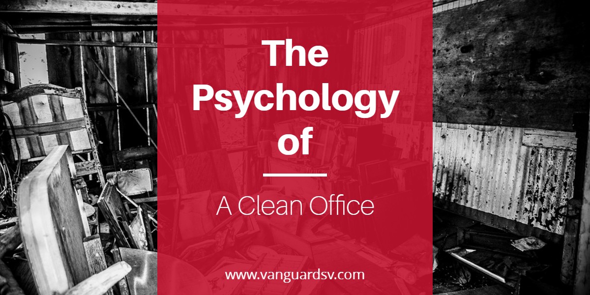 Janitorial Services - The Psychology of a Clean Office - Fresno CA