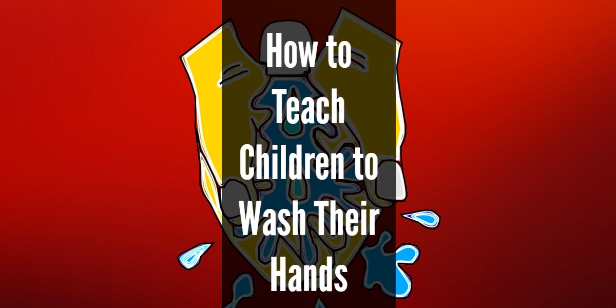 School Cleaning Tips - Teach Kids to Wash Their Hands