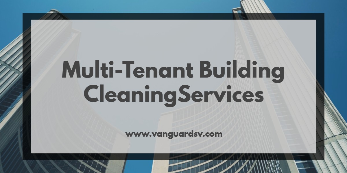Multi-Tenant Building Cleaning Services - Fresno CA