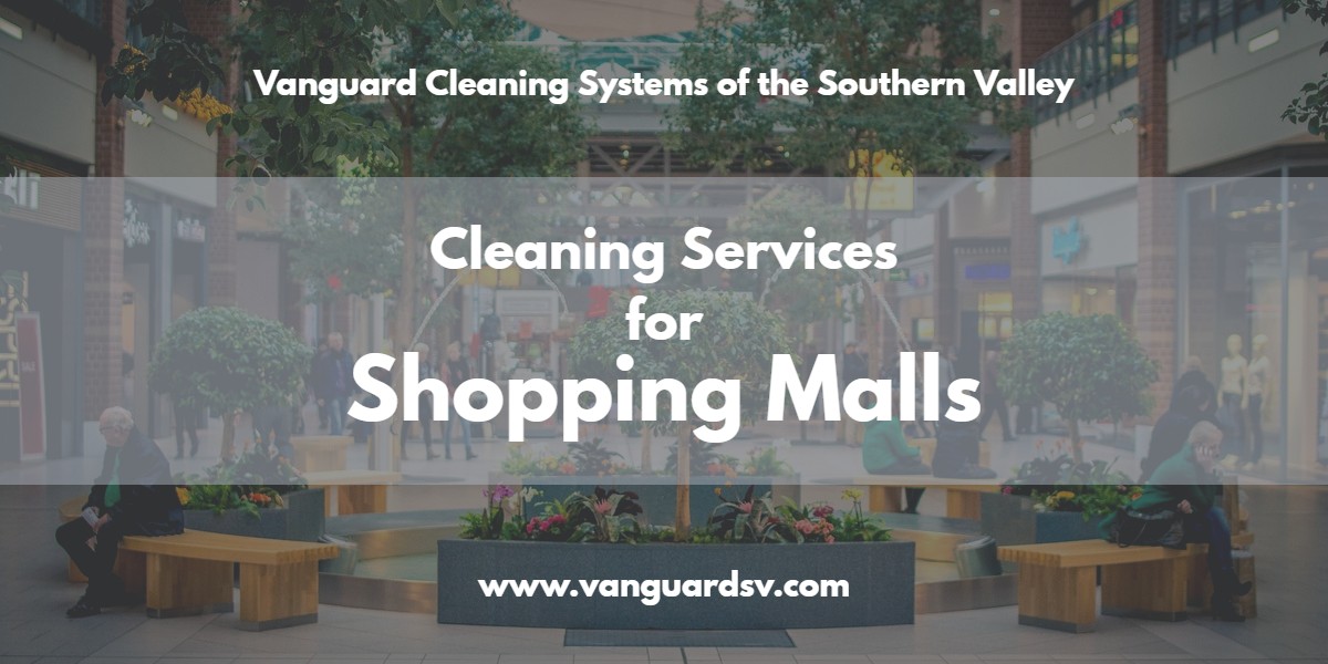 Mall Cleaning Services & Maintenance - Fresno CA