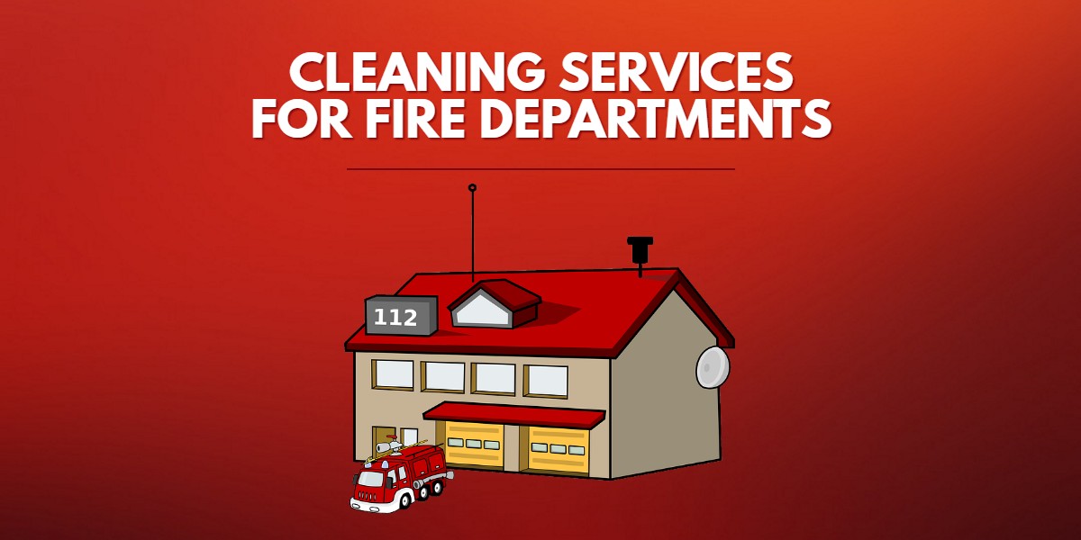 Cleaning Services for Fire Departments - Valencia CA - Fresno CA