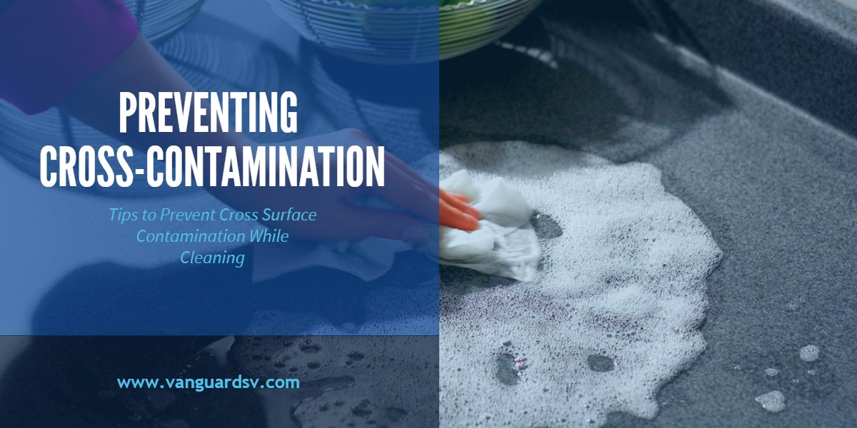Janitorial Services and Cross-Contamination Prevention - Fresno CA
