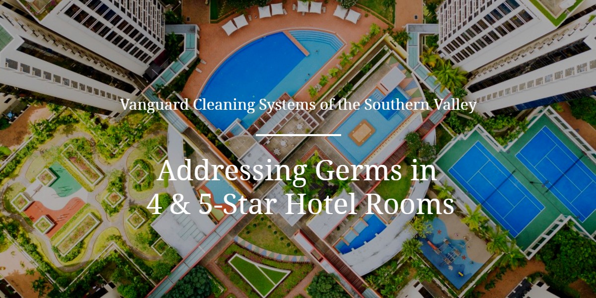 Janitorial Services for Hotel Room Germs - Valencia CA