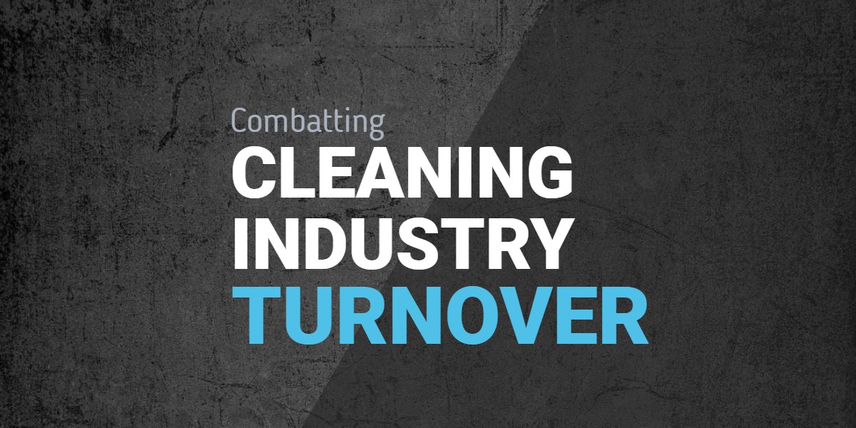 Combatting Cleaning Industry Turnover