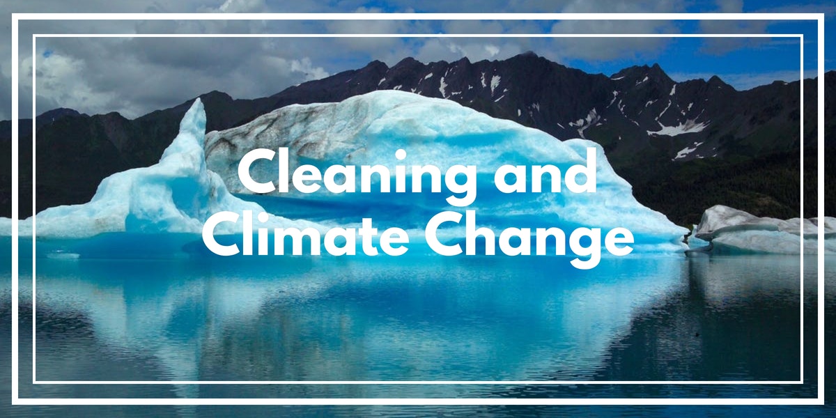 Cleaning and Climate Change