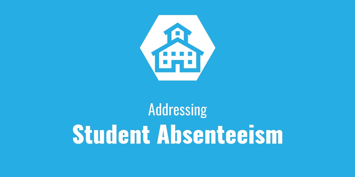 Addressing Student Absenteeism