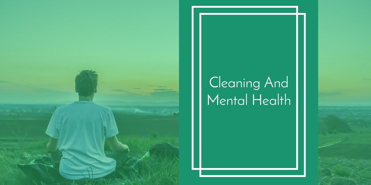 Cleaning And Mental Health