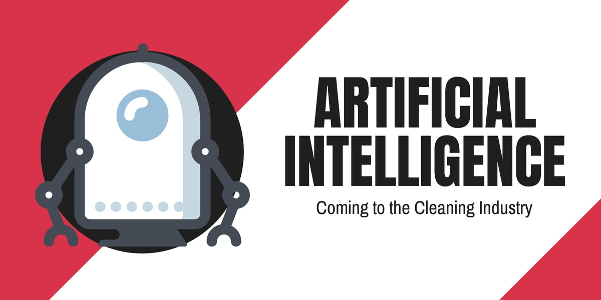 Artificial Intelligence Coming to the Cleaning Industry