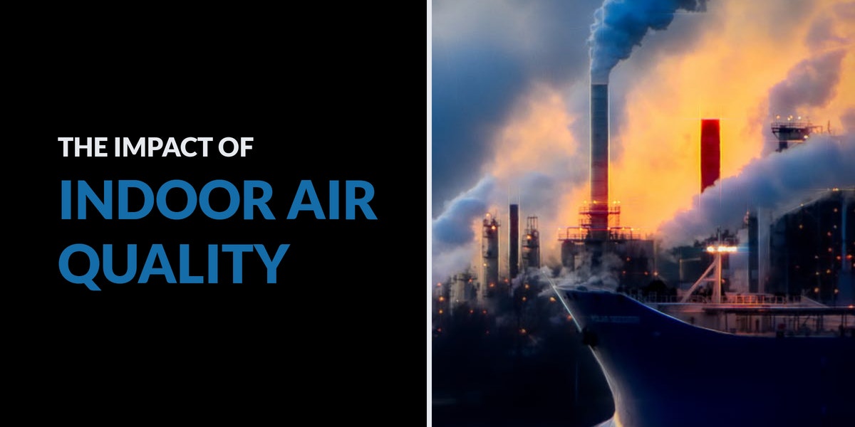 The Impact of Indoor Air Quality