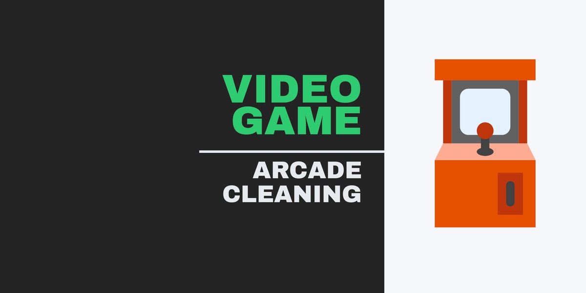 Video Game Arcade Cleaning