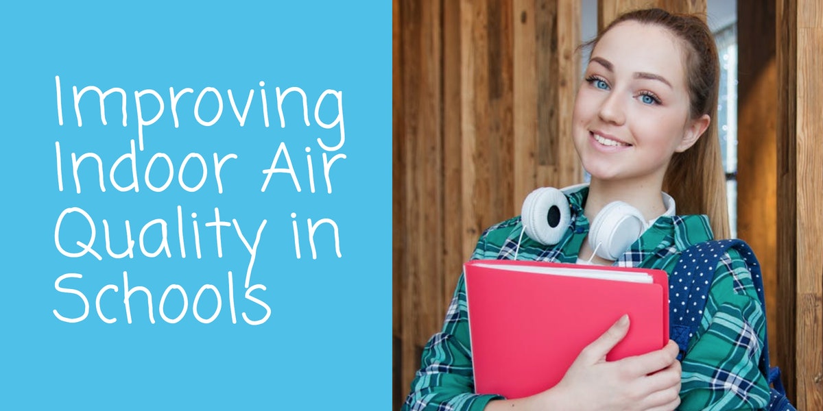 Improving Indoor Air Quality in Schools