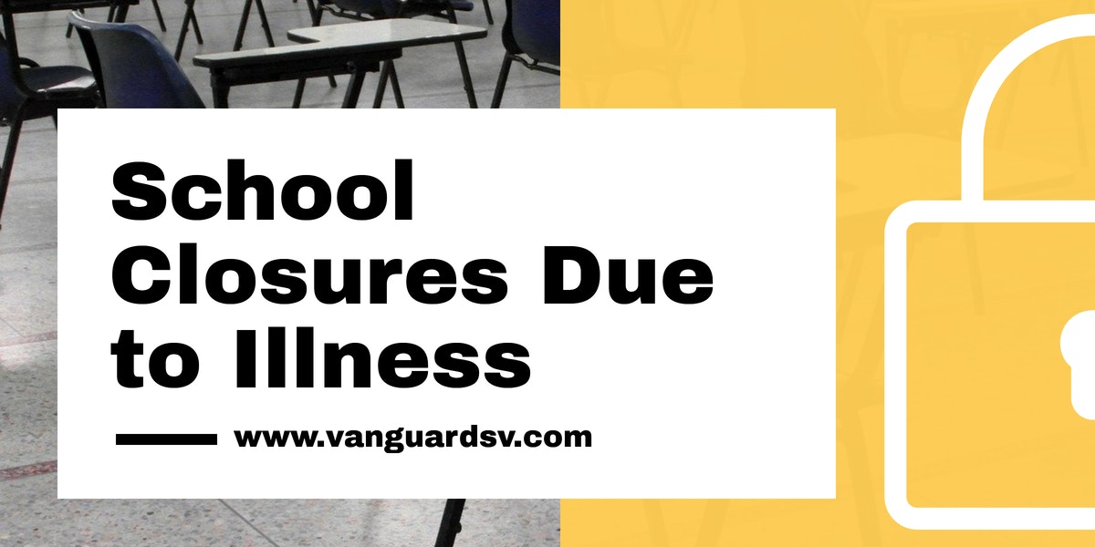 School Closures Due to Illness