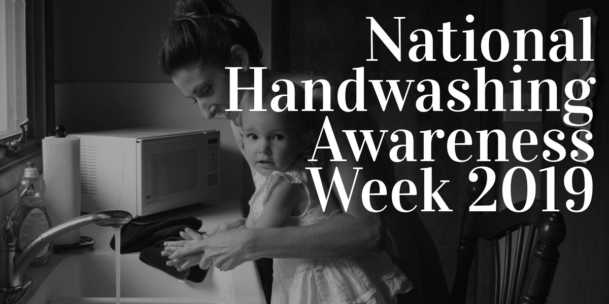 National Handwashing Awareness Week 2019