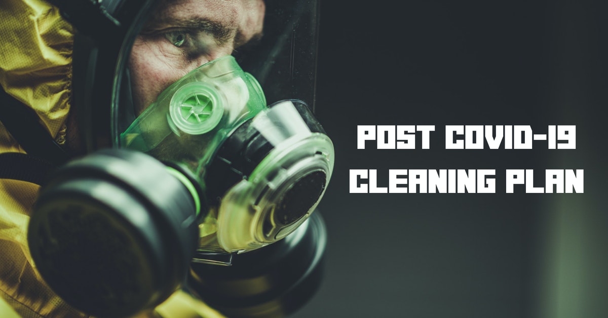 Post COVID-19 Cleaning Plan - Palmdale, Lancaster, Bakersfield, Fresno, Valencia
