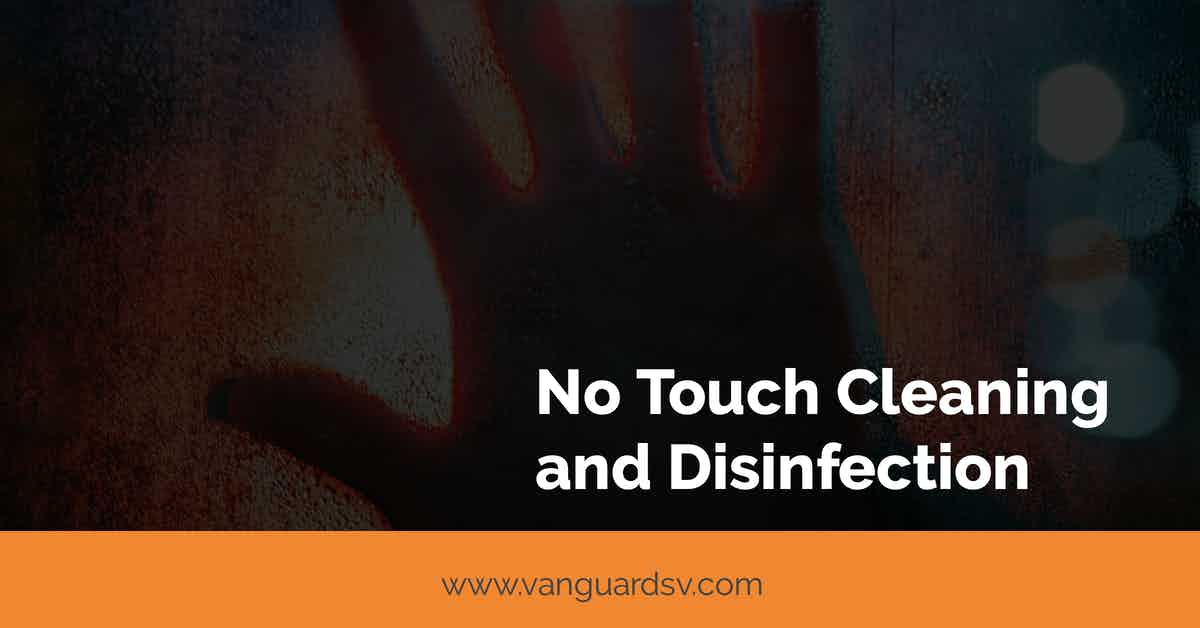 No Touch Cleaning and Disinfection