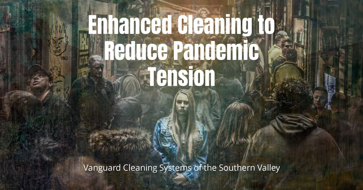 Enhanced Cleaning to Reduce Pandemic Tension