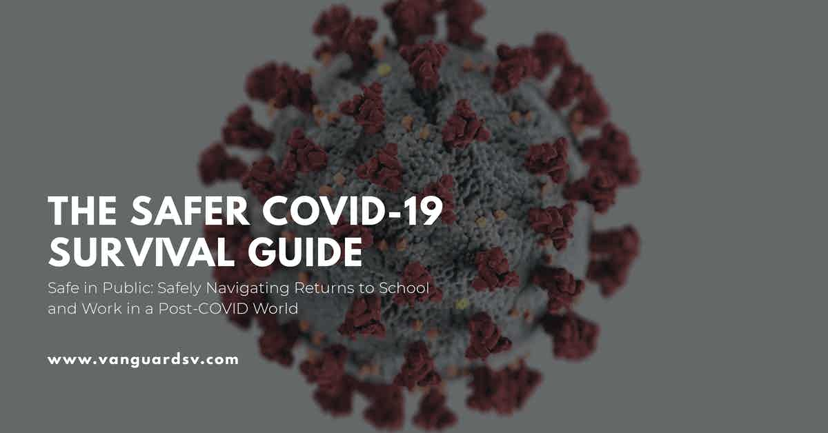 The Safer COVID-19 Survival Guide