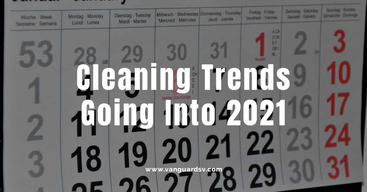 Cleaning Trends Going Into 2021