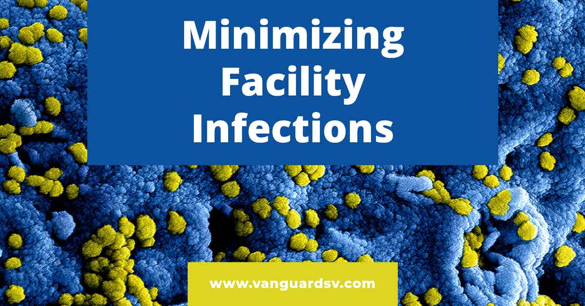 Minimizing Facility Infections