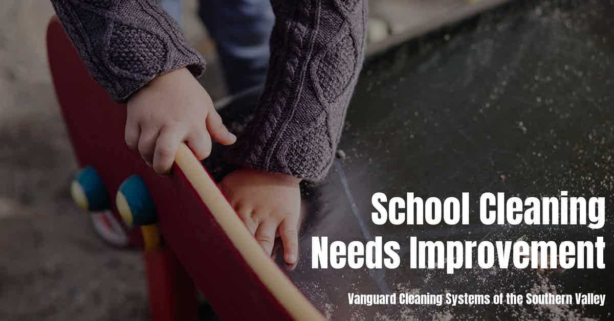 School Cleaning Needs Improvement