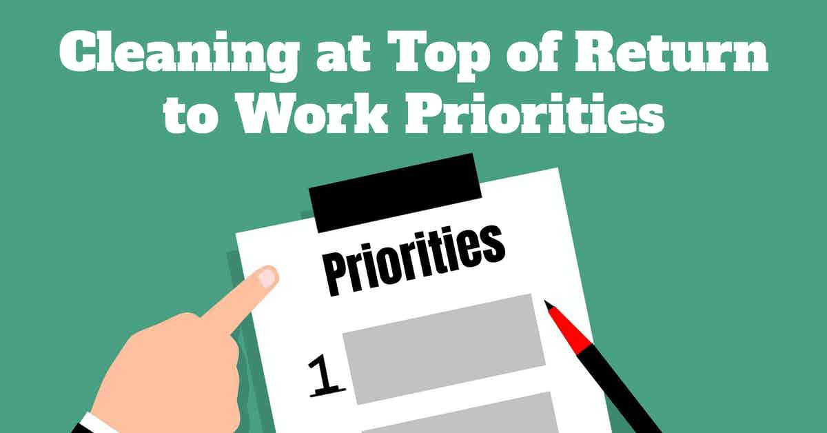 Cleaning at Top of Return to Work Priorities