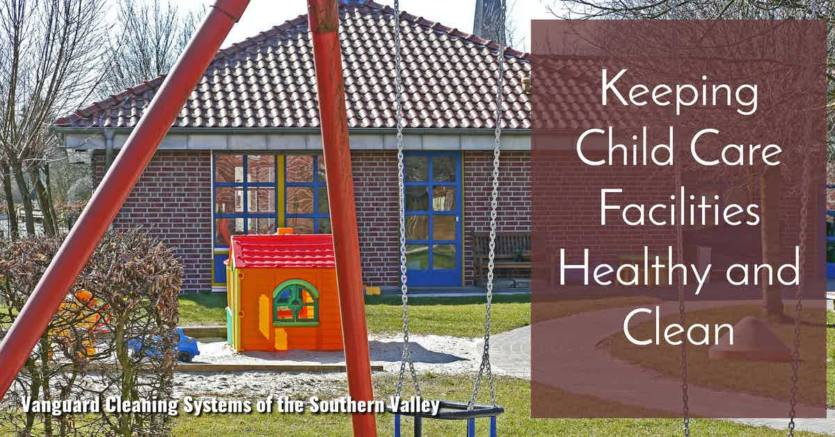 Keeping Child Care Facilities Healthy and Clean