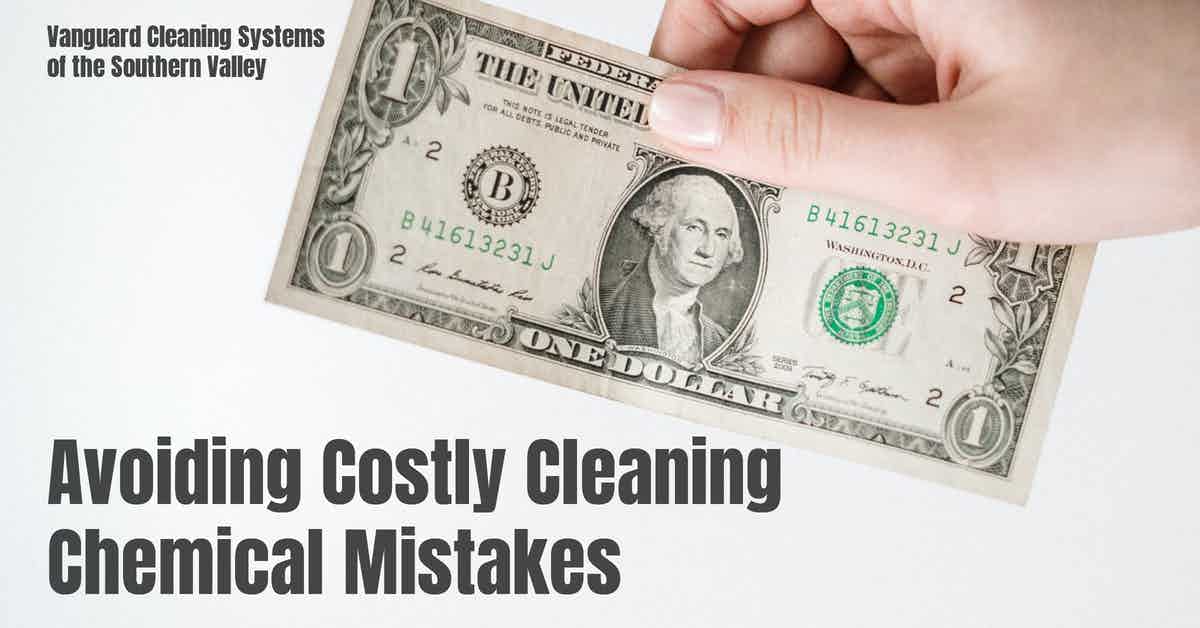 Avoiding Costly Cleaning Chemical Mistakes