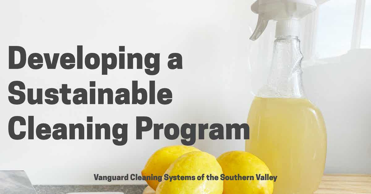 Developing a Sustainable Cleaning Program