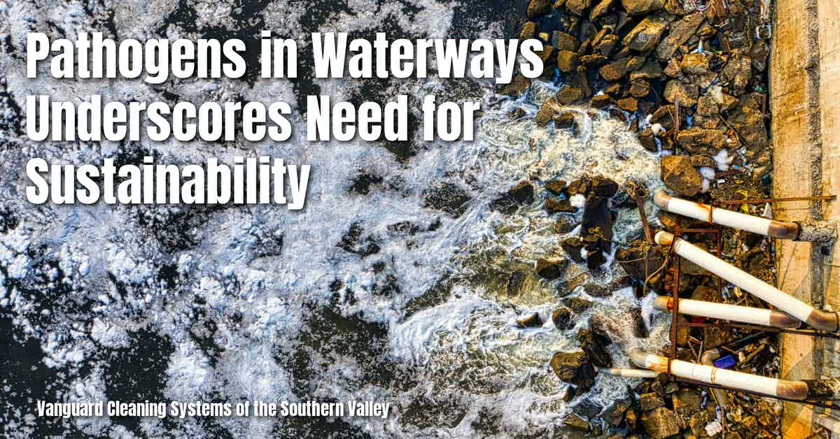 Pathogens in Waterways Underscores Need for Sustainability