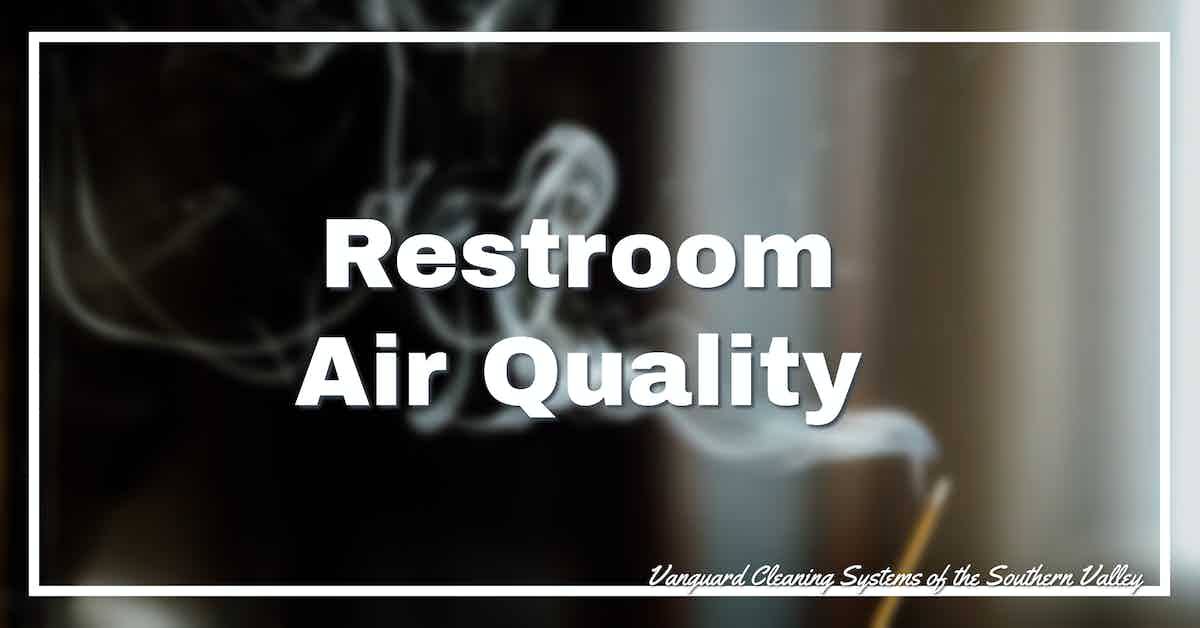 Restroom Air Quality