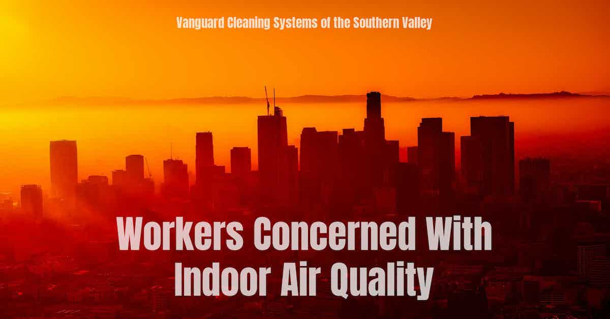 Workers Concerned With Indoor Air Quality