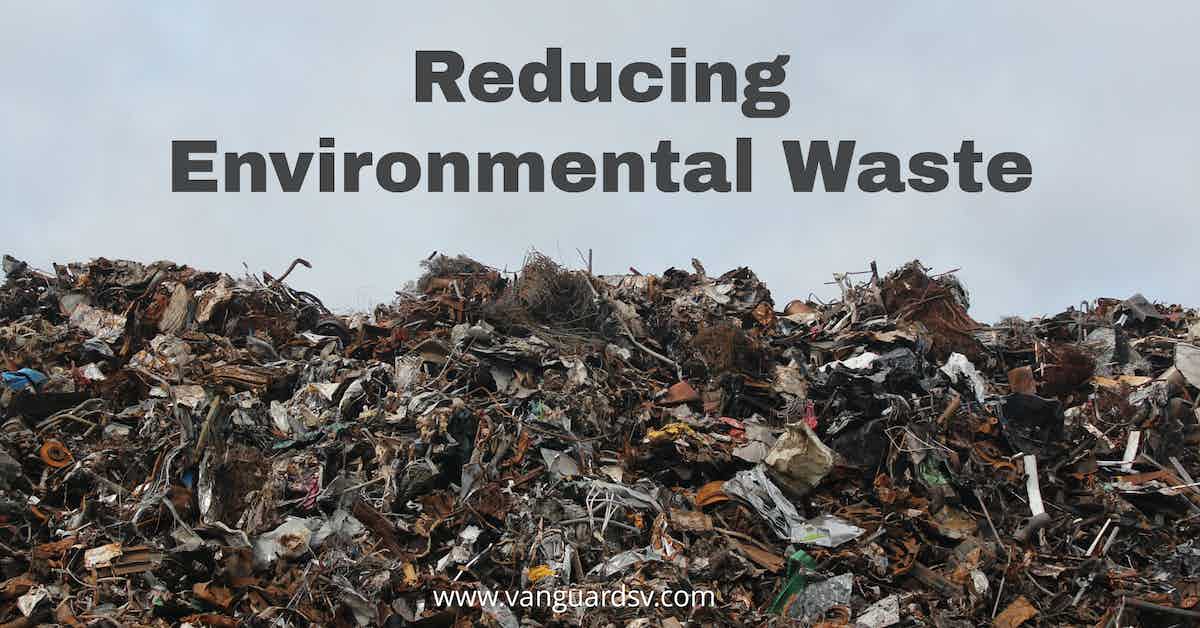 Reducing Environmental Waste