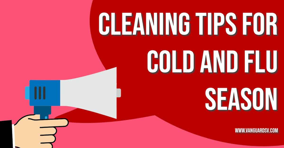 Cleaning Tips For Cold And Flu Season