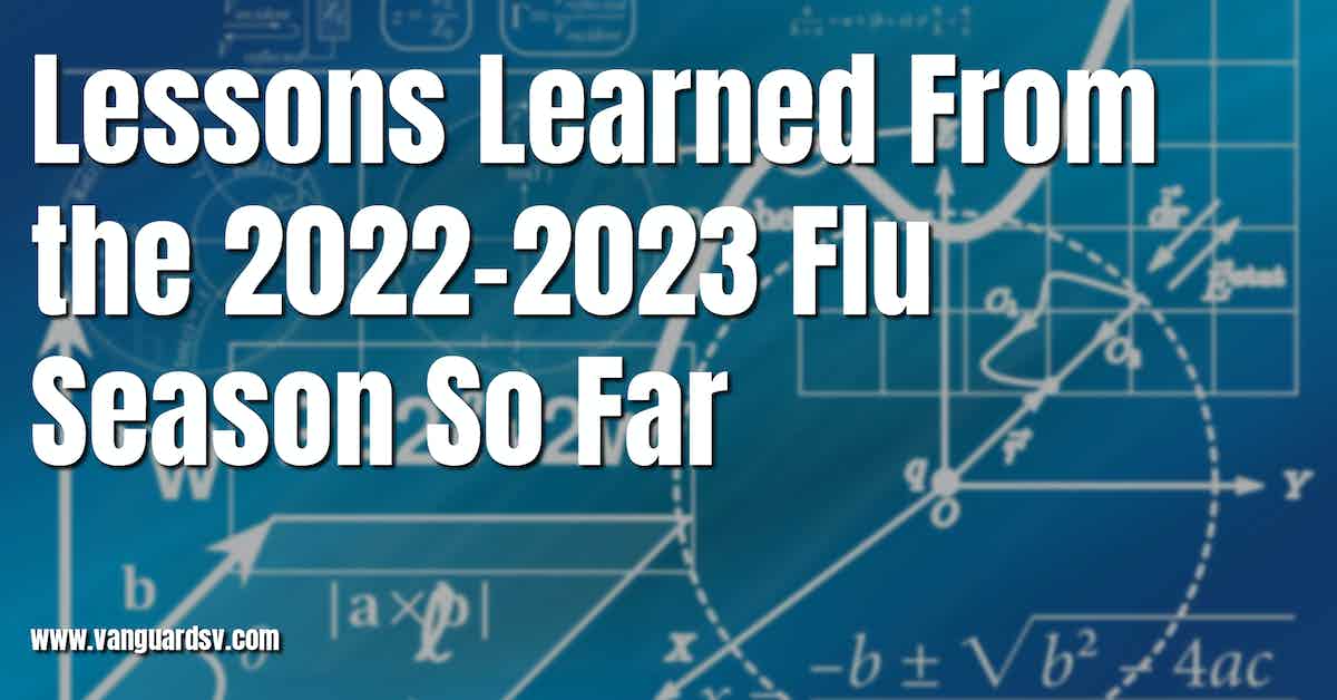 Lessons Learned From the 2022-2023 Flu Season So Far