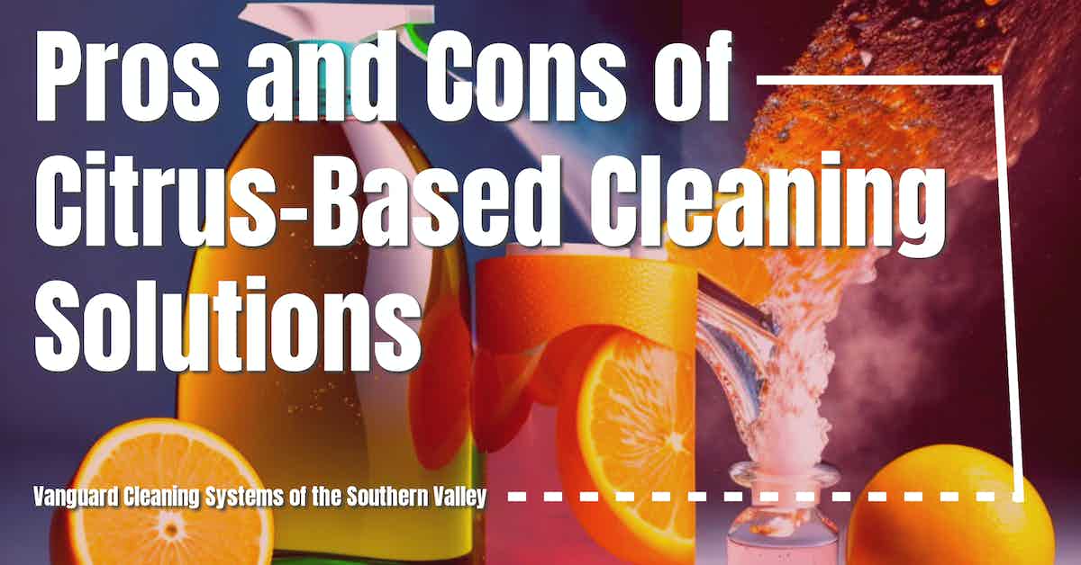 Pros and Cons of Citrus-Based Cleaning Solutions